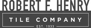 Robert F. Henry Tile